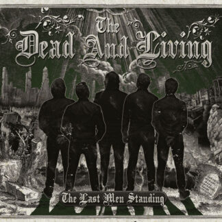 The Dead And Living - The Last Men Standing (CD)