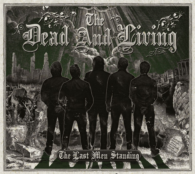The Dead And Living - The Last Men Standing (CD)